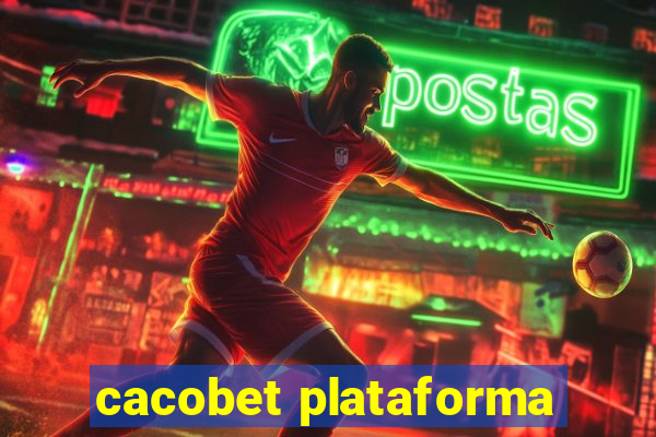 cacobet plataforma